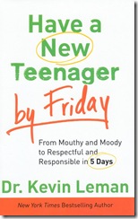 Have a New Teenager by Friday